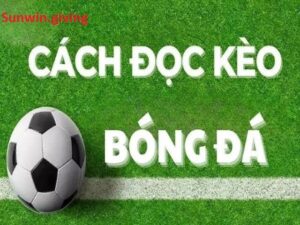 cách xem kèo bóng đá